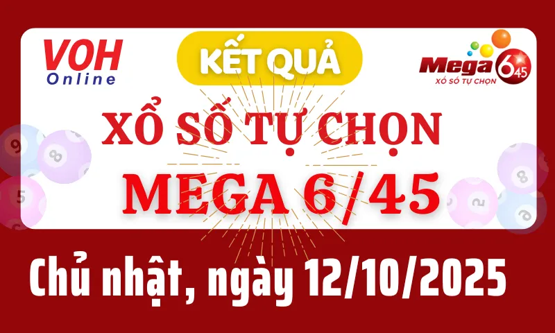 Vietlott MEGA 645 12/10 - Kết quả xổ số Vietlott hôm nay chủ nhật 12/10/2025