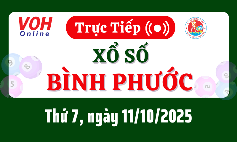 XSBP 11/10 - Kết quả xổ số Bình Phước hôm nay thứ 7 ngày 11/10/2025