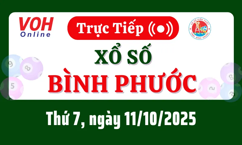 XSBP 11/10 - Kết quả xổ số Bình Phước hôm nay thứ 7 ngày 11/10/2025
