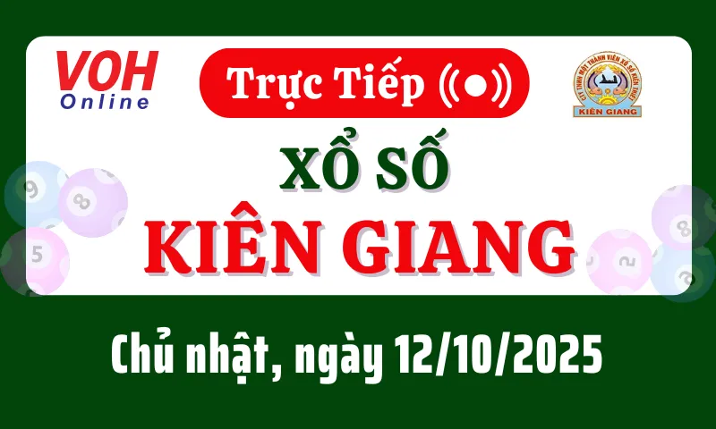 XSKG 12/10 - Kết quả xổ số Kiên Giang hôm nay chủ nhật ngày 12/10/2025