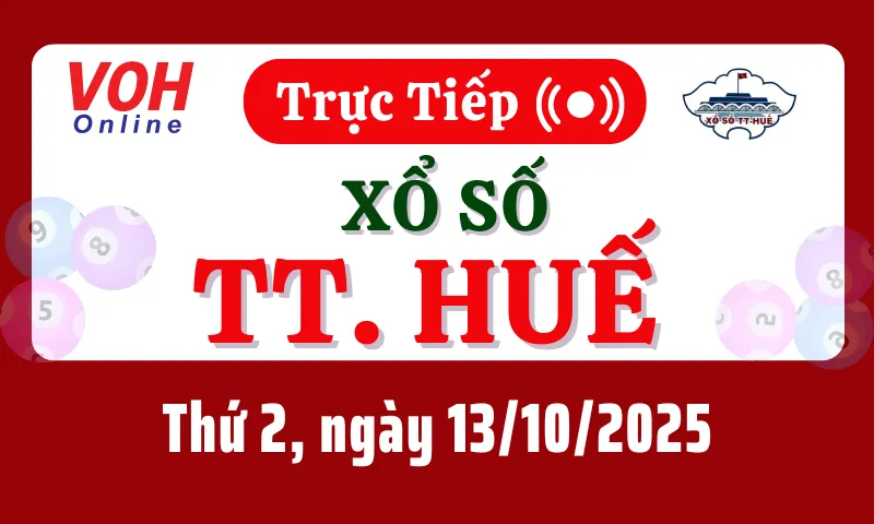 XSTTH 13/10 - Kết quả xổ số Thừa Thiên Huế hôm nay thứ 2 ngày 13/10/2025