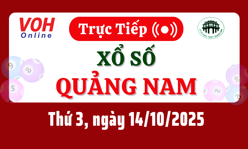 XSQNA 14/10 - Kết quả xổ số Quảng Nam hôm nay thứ 3 ngày 14/10/2025