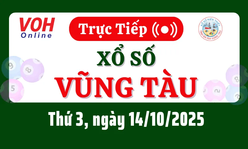 XSVT 14/10 - Kết quả xổ số Vũng Tàu hôm nay thứ 3 ngày 14/10/2025