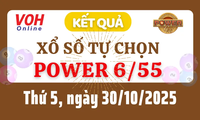 Vietlott POWER 655 30/10 - Kết quả xổ số Vietlott hôm nay thứ 5 30/10/2025