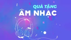 Quà Tặng Âm Nhạc | Một Giờ Thong Thả #34