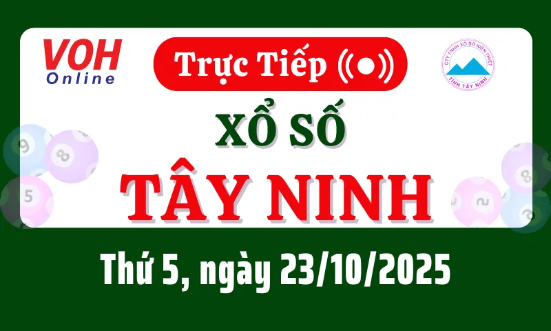 XSTN 23/10 - Kết quả xổ số Tây Ninh hôm nay thứ 5 ngày 23/10/2025