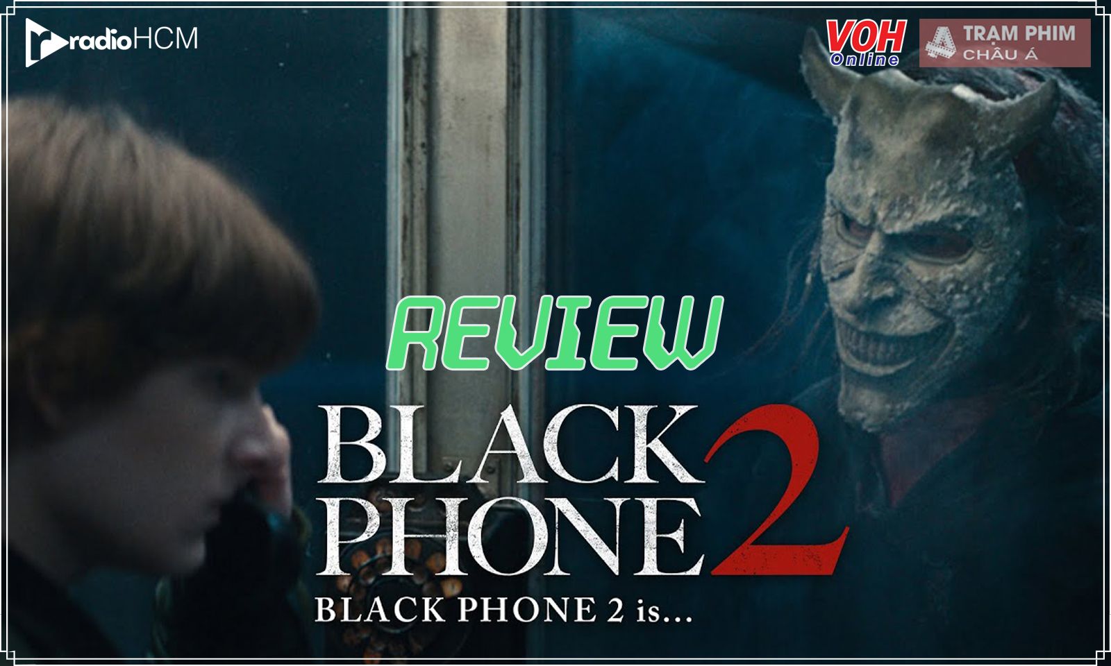 Review Black Phone 2: sự thù địch của quỷ dữ nguy hiểm đến thế nào?