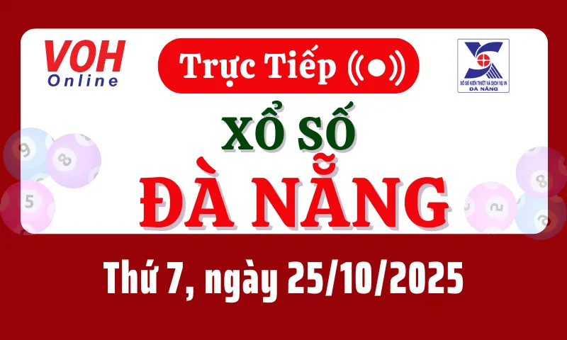 XSDNG 25/10 - Kết quả xổ số Đà Nẵng hôm nay thứ 7 ngày 25/10/2025
