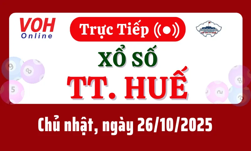 XSTTH 26/10 - Kết quả xổ số Thừa Thiên Huế hôm nay chủ nhật ngày 26/10/2025
