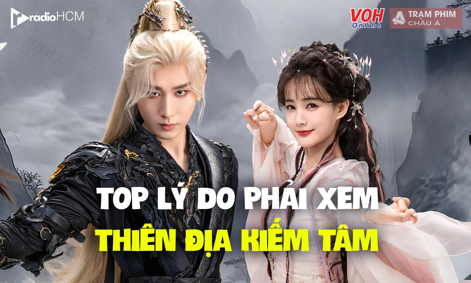 Review Thiên Địa Kiếm Tâm: sự đầu tư có tâm và nghiêm túc chinh phục khán giả