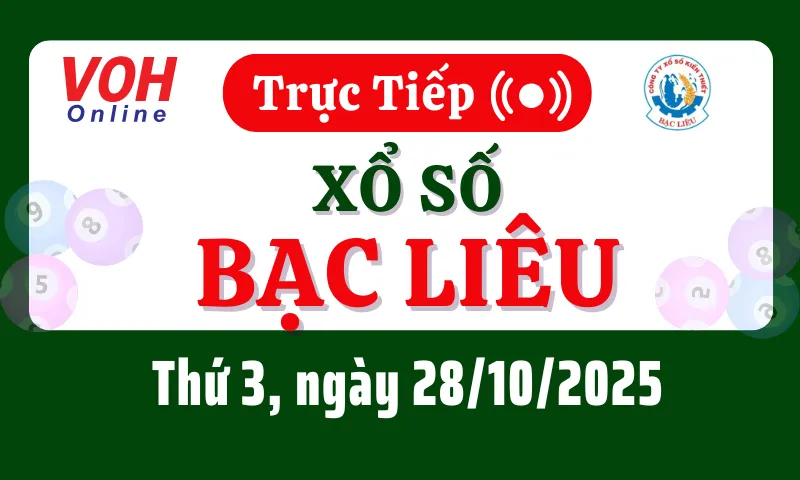 XSBL 28/10 - Kết quả xổ số Bạc Liêu hôm nay thứ 3 ngày 28/10/2025