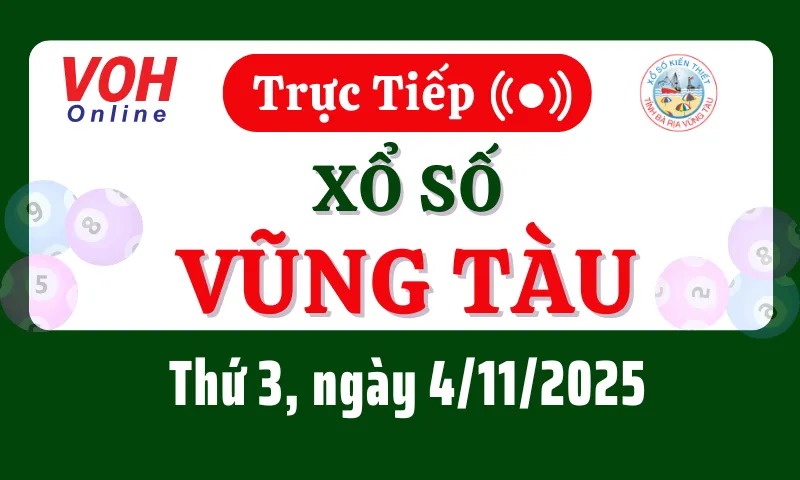 XSVT 4/11 - Kết quả xổ số Vũng Tàu hôm nay thứ 3 ngày 4/11/2025