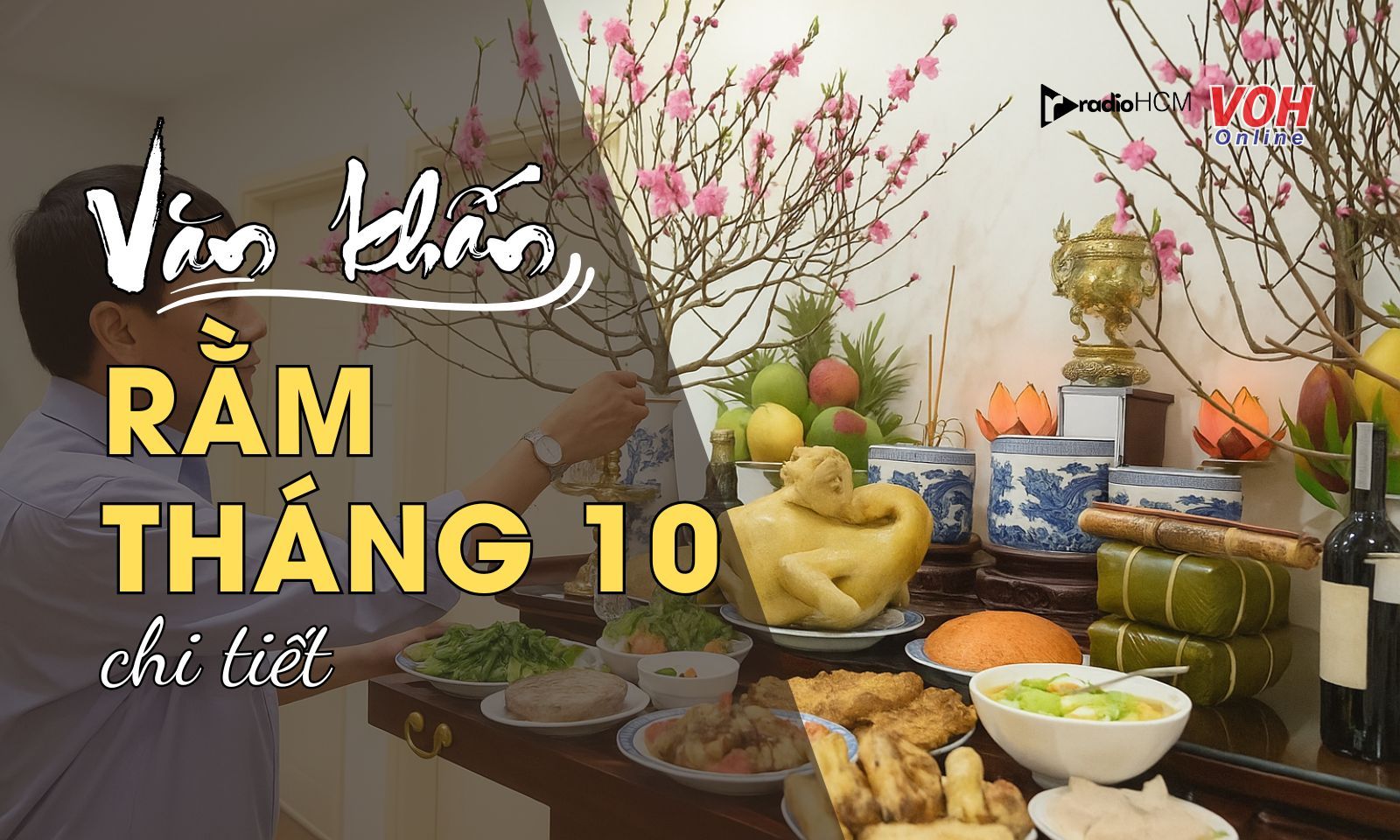 Gợi ý mâm cúng và văn khấn Rằm tháng 10 đúng chuẩn