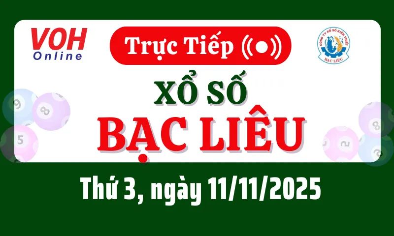 XSBL 11/11 - Kết quả xổ số Bạc Liêu hôm nay thứ 3 ngày 11/11/2025