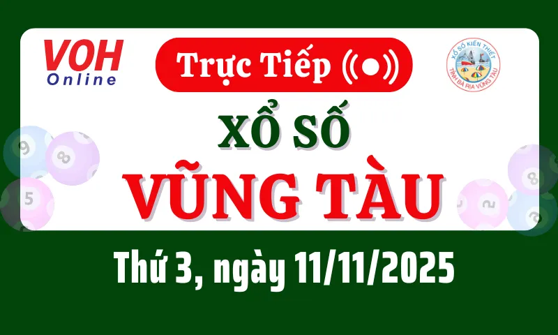 XSVT 11/11 - Kết quả xổ số Vũng Tàu hôm nay thứ 3 ngày 11/11/2025