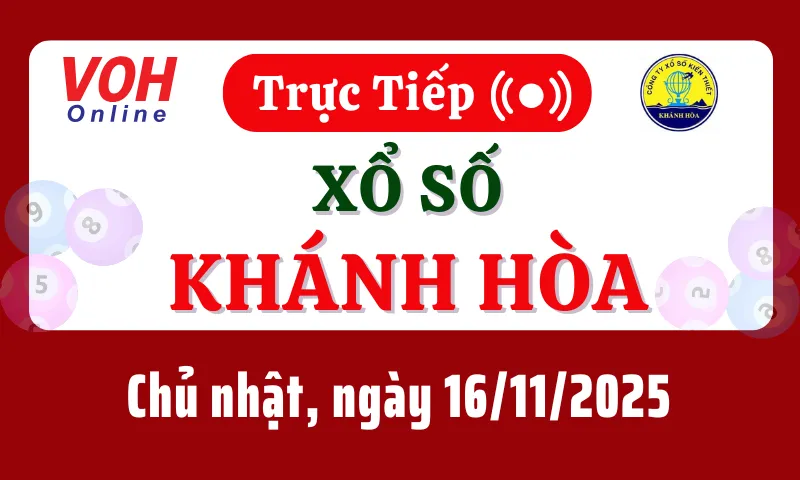 XSKH 16/11 - Kết quả xổ số Khánh Hòa hôm nay chủ nhật ngày 16/11/2025