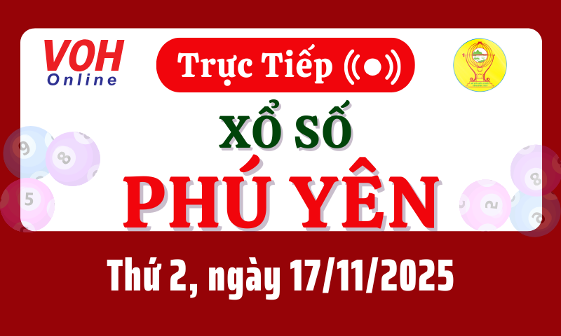 XSPY 17/11 - Kết quả xổ số Phú Yên hôm nay thứ 2 ngày 17/11/2025