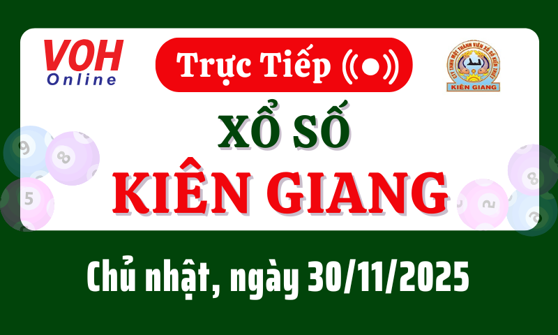 XSKG 30/11 - Kết quả xổ số Kiên Giang hôm nay chủ nhật ngày 30/11/2025