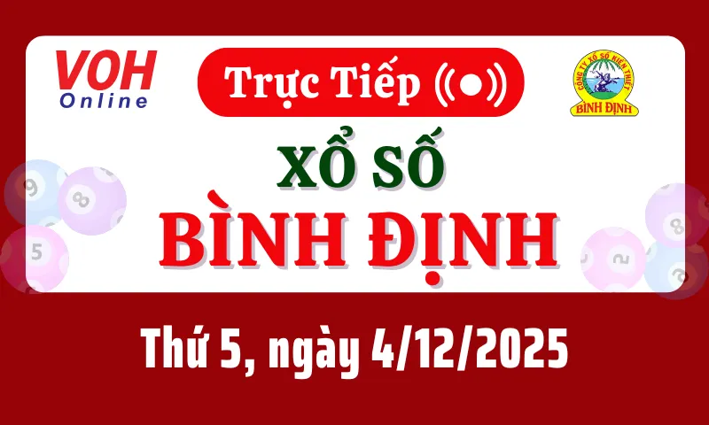 XSBDI 4/12 - Kết quả xổ số Bình Định hôm nay thứ 5 ngày 4/12/2025