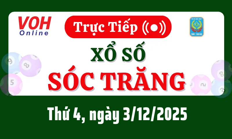 XSST 3/12 - Kết quả xổ số Sóc Trăng hôm nay thứ 4 ngày 3/12/2025