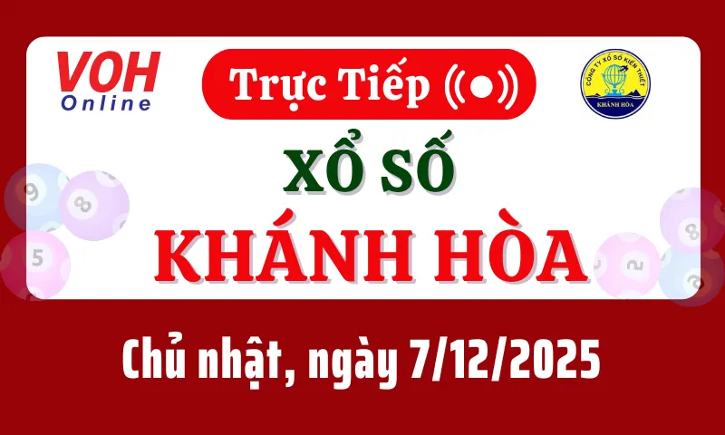 XSKH 7/12 - Kết quả xổ số Khánh Hòa hôm nay chủ nhật ngày 7/12/2025