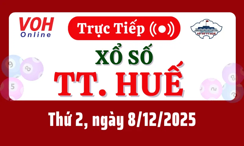XSTTH 8/12 - Kết quả xổ số Thừa Thiên Huế hôm nay thứ 2 ngày 8/12/2025