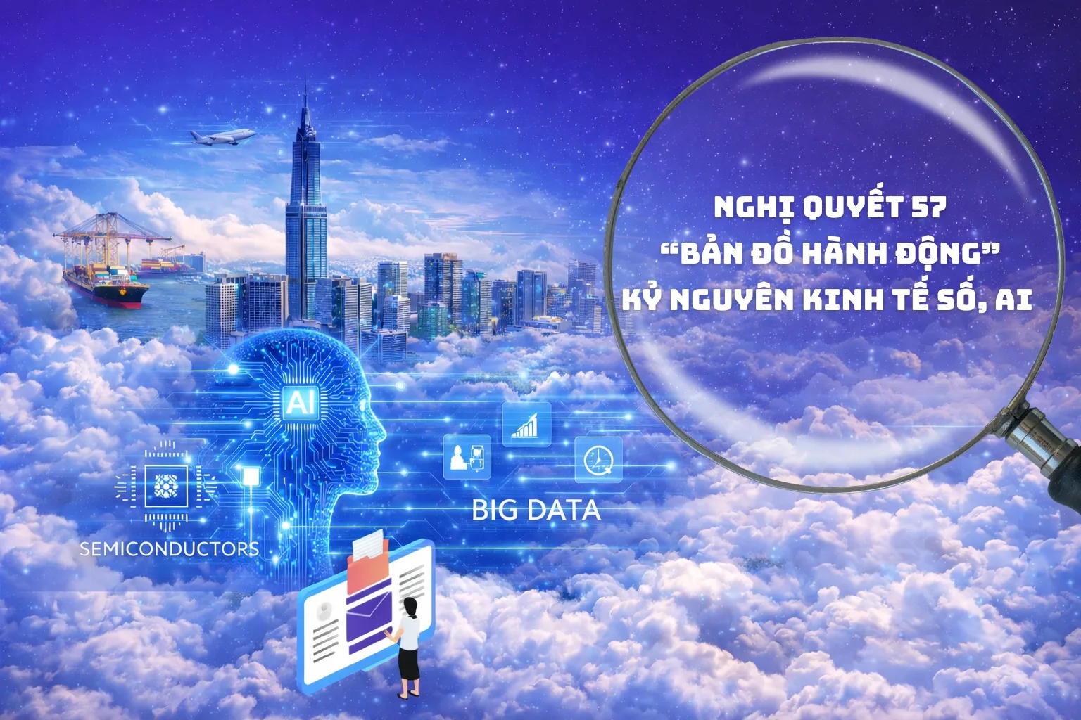 Nghị quyết 57 “bản đồ hành động” kỷ nguyên kinh tế số, AI
