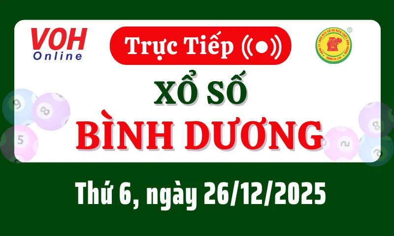 XSBD 26/12 - Kết quả xổ số Bình Dương hôm nay thứ 6 ngày 26/12/2025