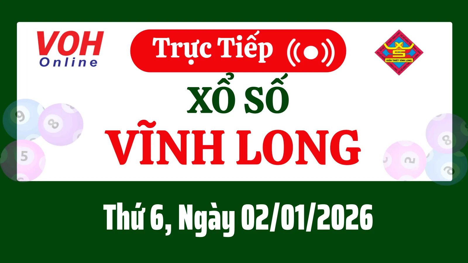 XSVL 2/1 - Kết quả xổ số Vĩnh Long hôm nay thứ 6 ngày 2/1/2026