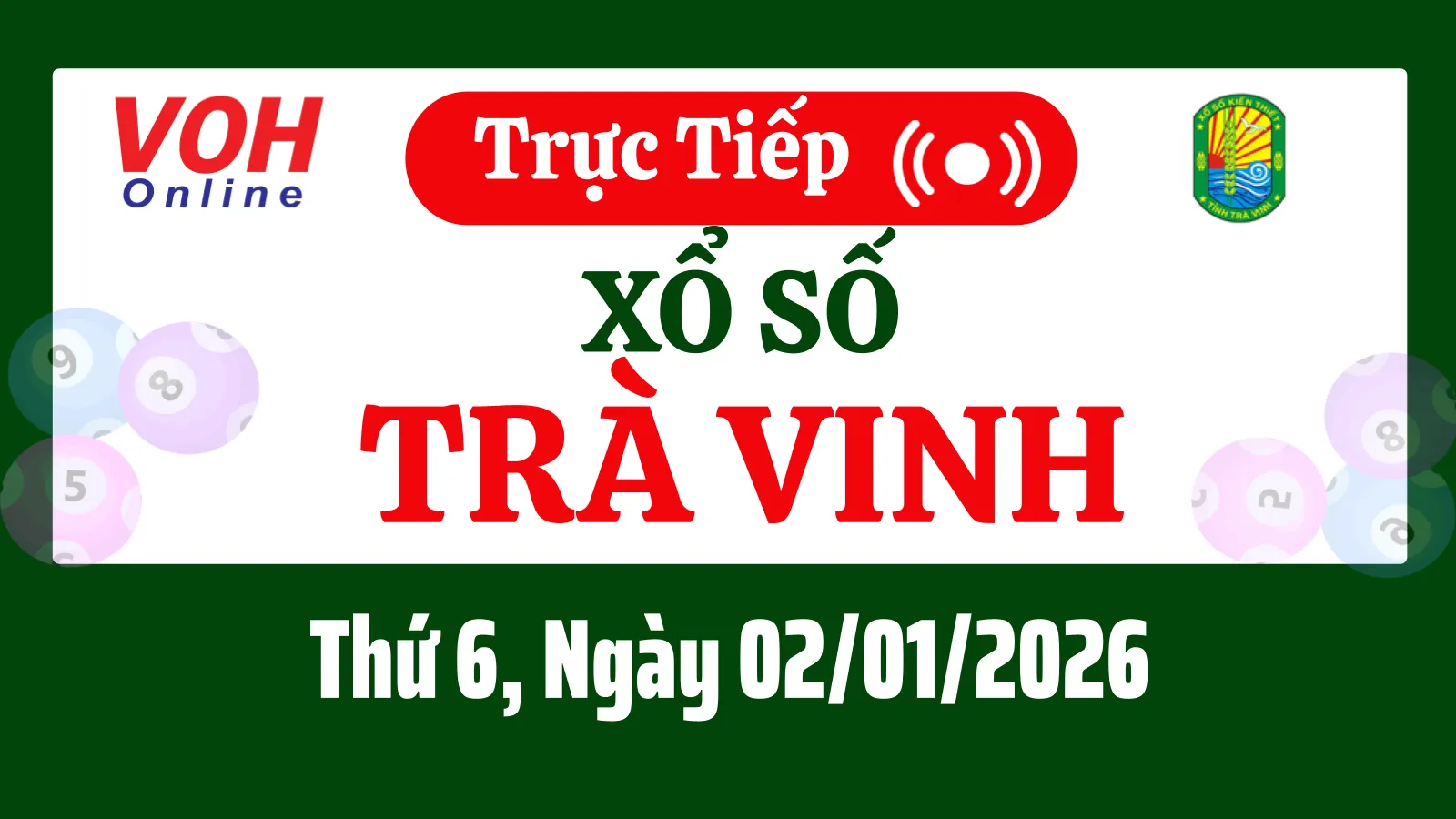 XSTV 2/1 - Kết quả xổ số Trà Vinh hôm nay thứ 6 ngày 2/1/2026