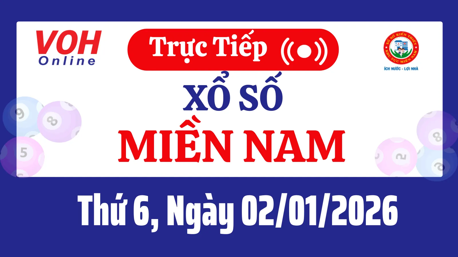 XSMN 2/1, Trực tiếp xổ số miền Nam thứ 6 ngày 2/1/2026