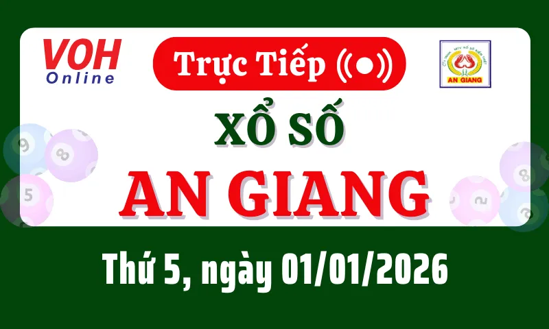 XSAG 1/1 - Kết quả xổ số An Giang hôm nay thứ 5 ngày 1/1/2026
