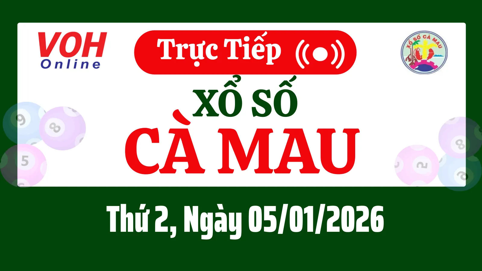 XSCM 5/1 - Kết quả xổ số Cà Mau hôm nay thứ 2 ngày 5/1/2026