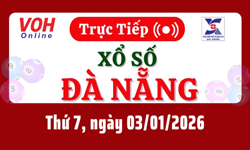 XSDNG 3/1 - Kết quả xổ số Đà Nẵng hôm nay thứ 7 ngày 3/1/2026
