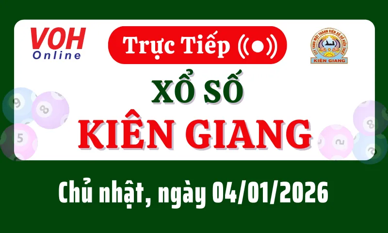 XSKG 4/1 - Kết quả xổ số Kiên Giang hôm nay chủ nhật ngày 4/1/2026