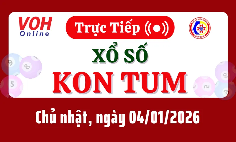 XSKT 4/1 - Kết quả xổ số Kon Tum hôm nay chủ nhật ngày 4/1/2026