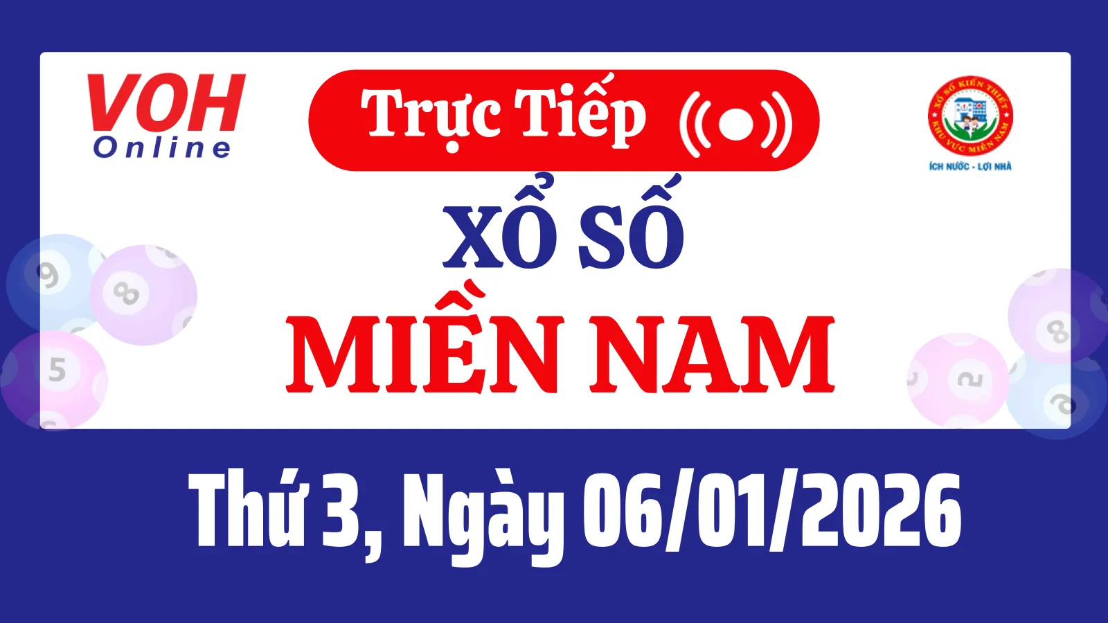 XSMN 6/1, Trực tiếp xổ số miền Nam thứ 3 ngày 6/1/2026