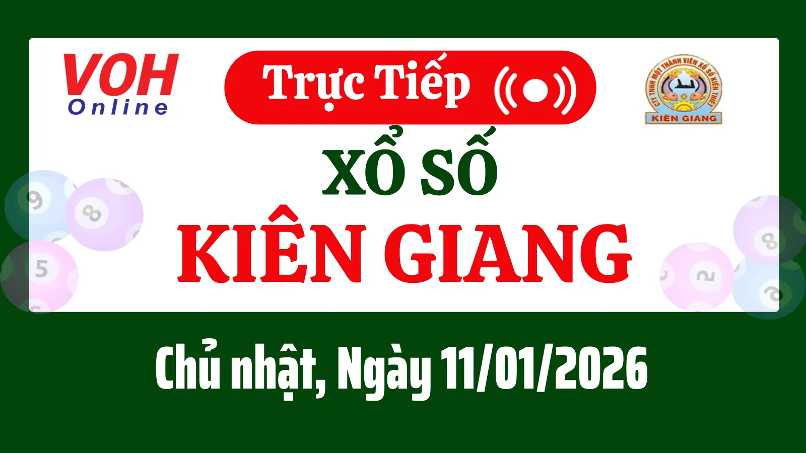 XSKG 11/1 - Kết quả xổ số Kiên Giang hôm nay chủ nhật ngày 11/1/2026