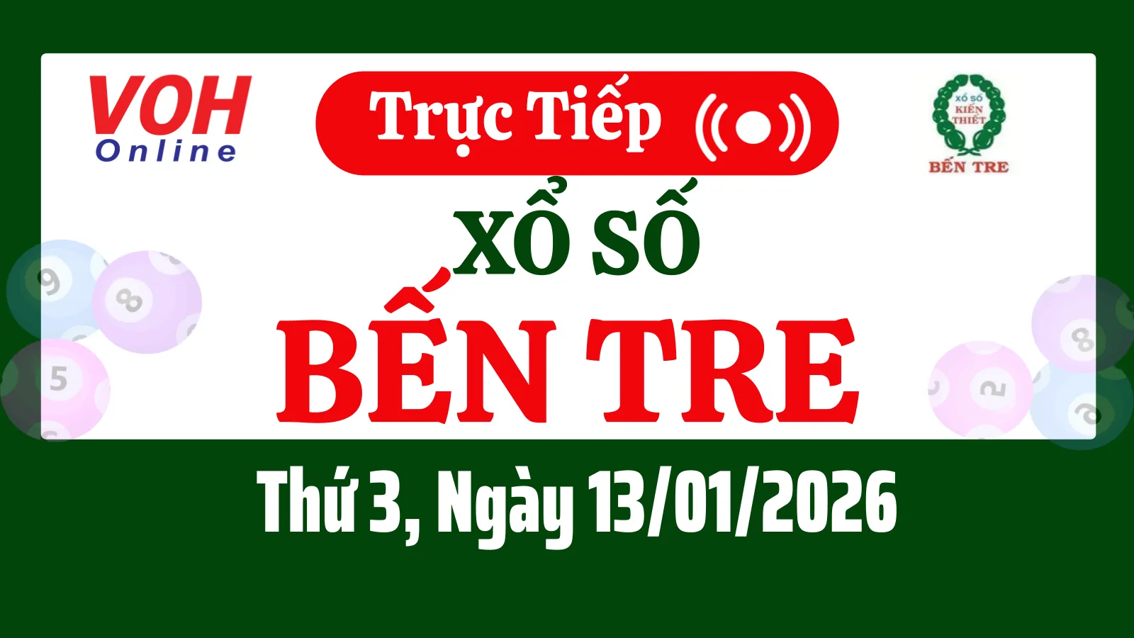 XSBT 13/1 - Kết quả xổ số Bến Tre hôm nay thứ 3 ngày 13/1/2026
