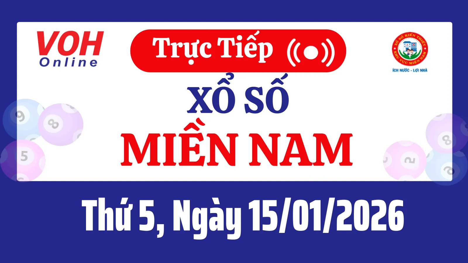 XSMN 15/1, Trực tiếp xổ số miền Nam thứ 5 ngày 15/1/2026