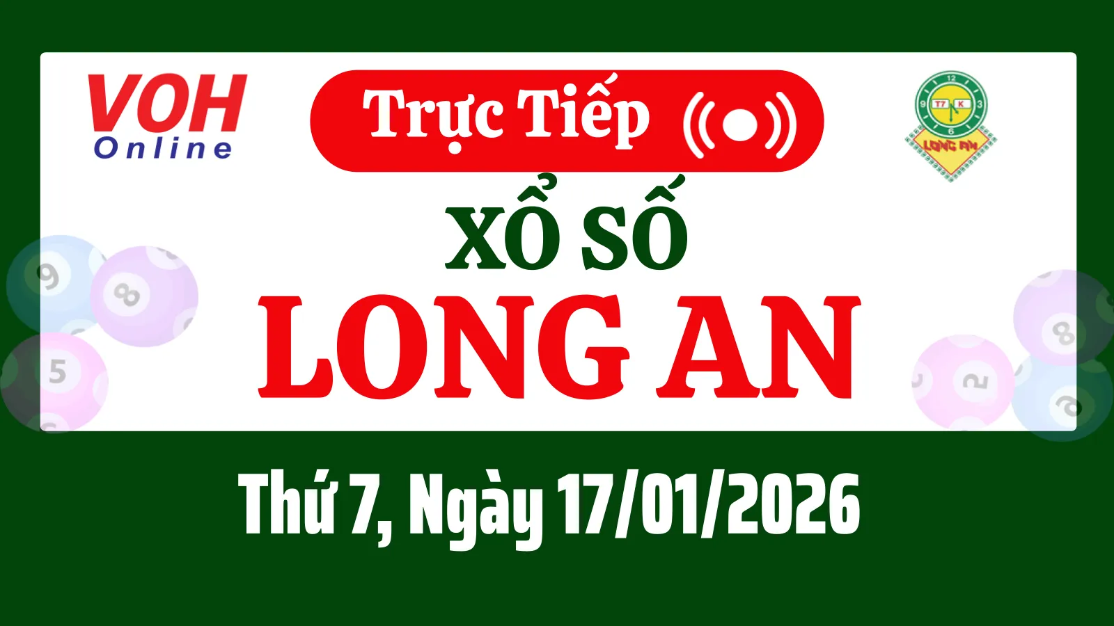 XSLA 17/1 - Kết quả xổ số Long An hôm nay thứ 7 ngày 17/1/2026