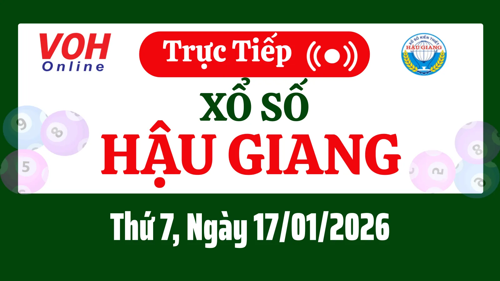 XSHG 17/1 - Kết quả xổ số Hậu Giang hôm nay thứ 7 ngày 17/1/2026