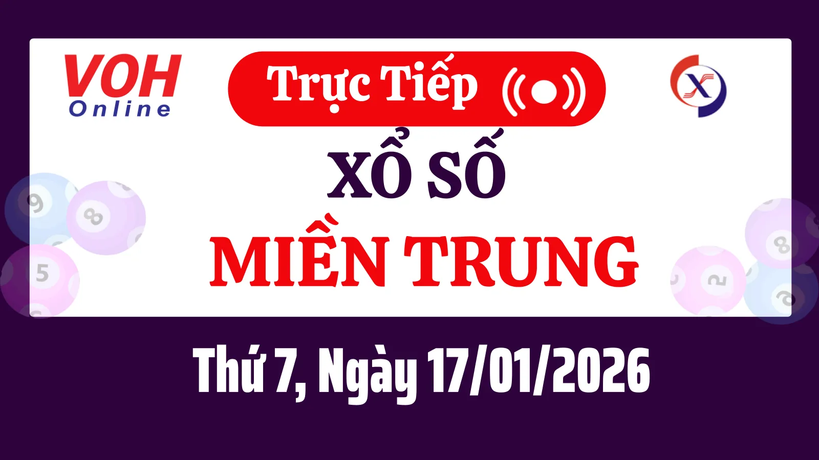 XSMT 17/1, Trực tiếp xổ số miền Trung thứ 7 ngày 17/1/2026