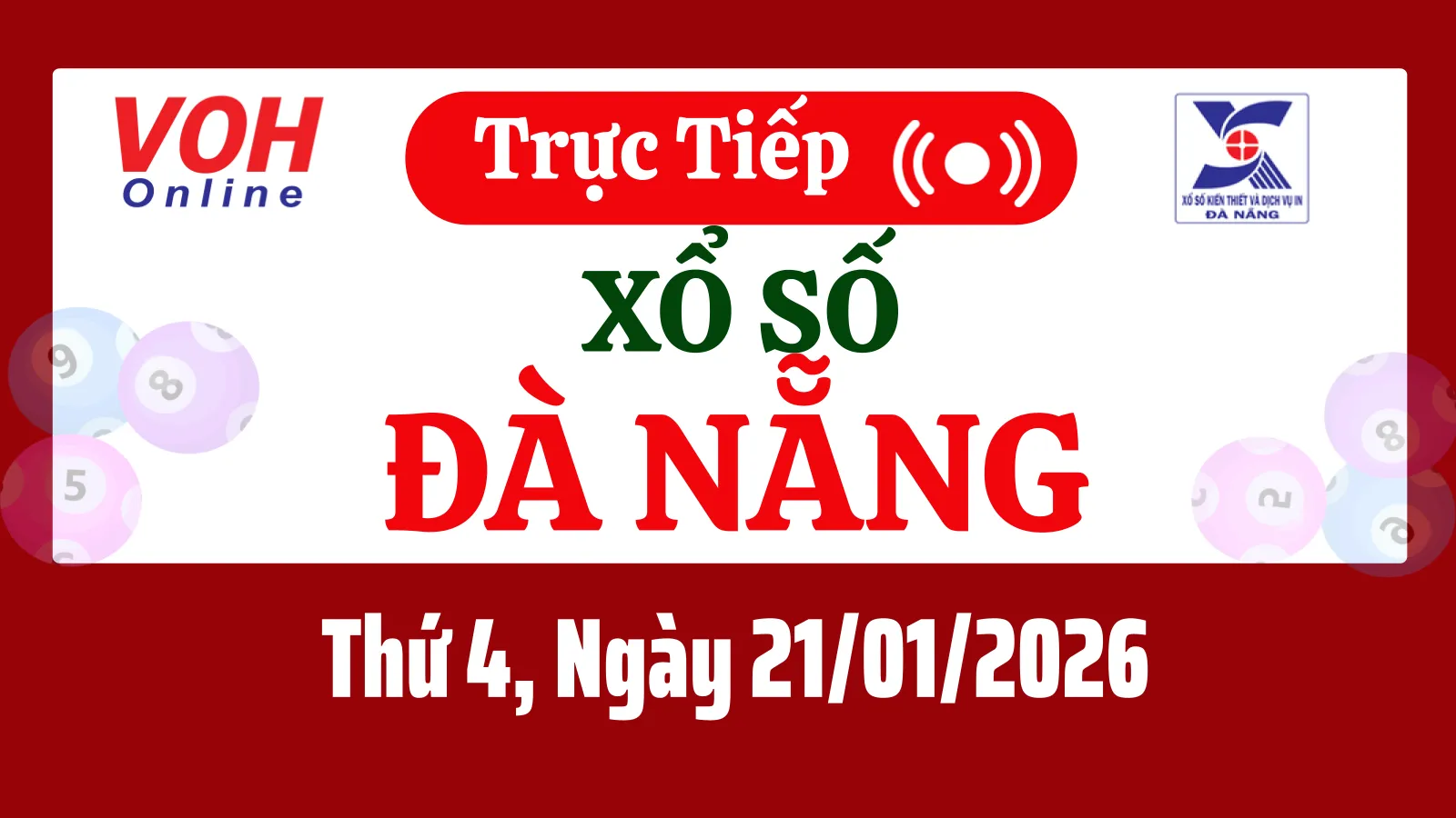 XSDNG 21/1 - Kết quả xổ số Đà Nẵng hôm nay thứ 4 ngày 21/1/2026