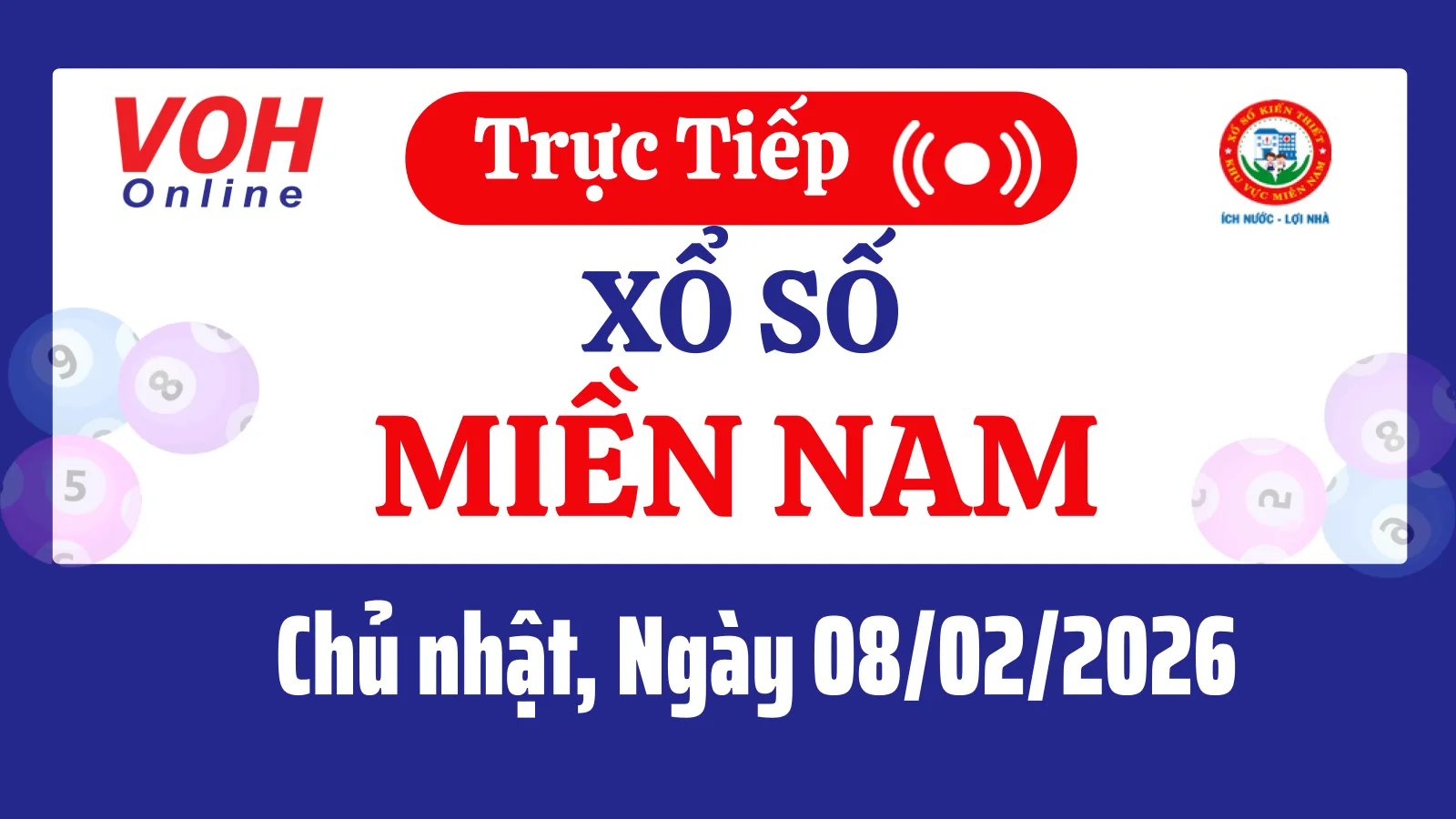 XSMN 8/2, Trực tiếp xổ số miền Nam chủ nhật ngày 8/2/2026