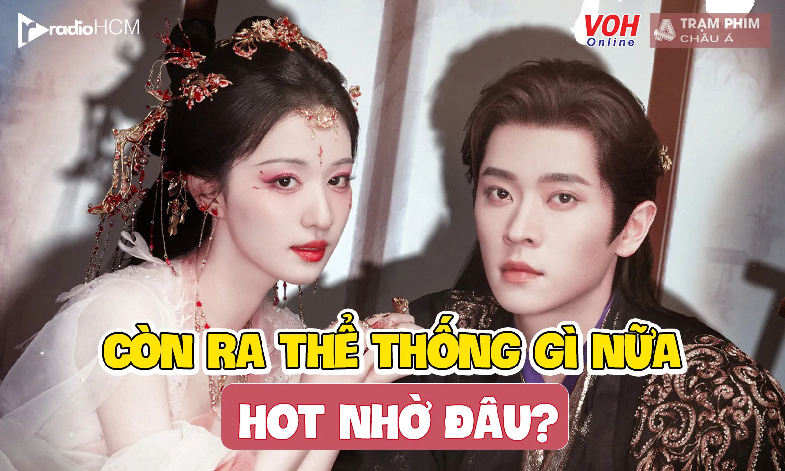 Review Còn Ra Thể Thống Gì Nữa: nhờ đâu lại hot từ tiểu thuyết đến phim?