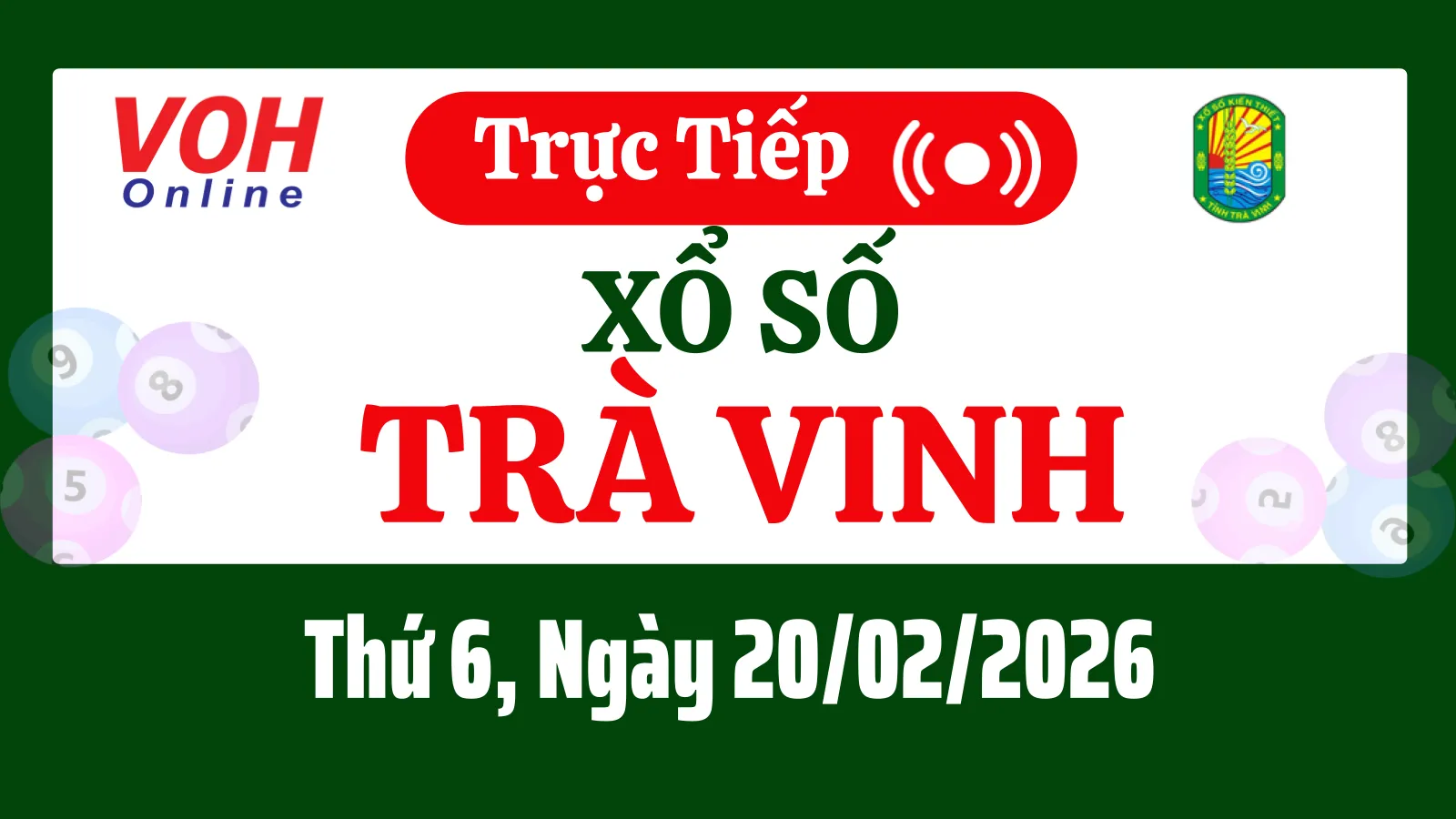 XSTV 20/2 - Kết quả xổ số Trà Vinh hôm nay thứ 6 ngày 20/2/2026