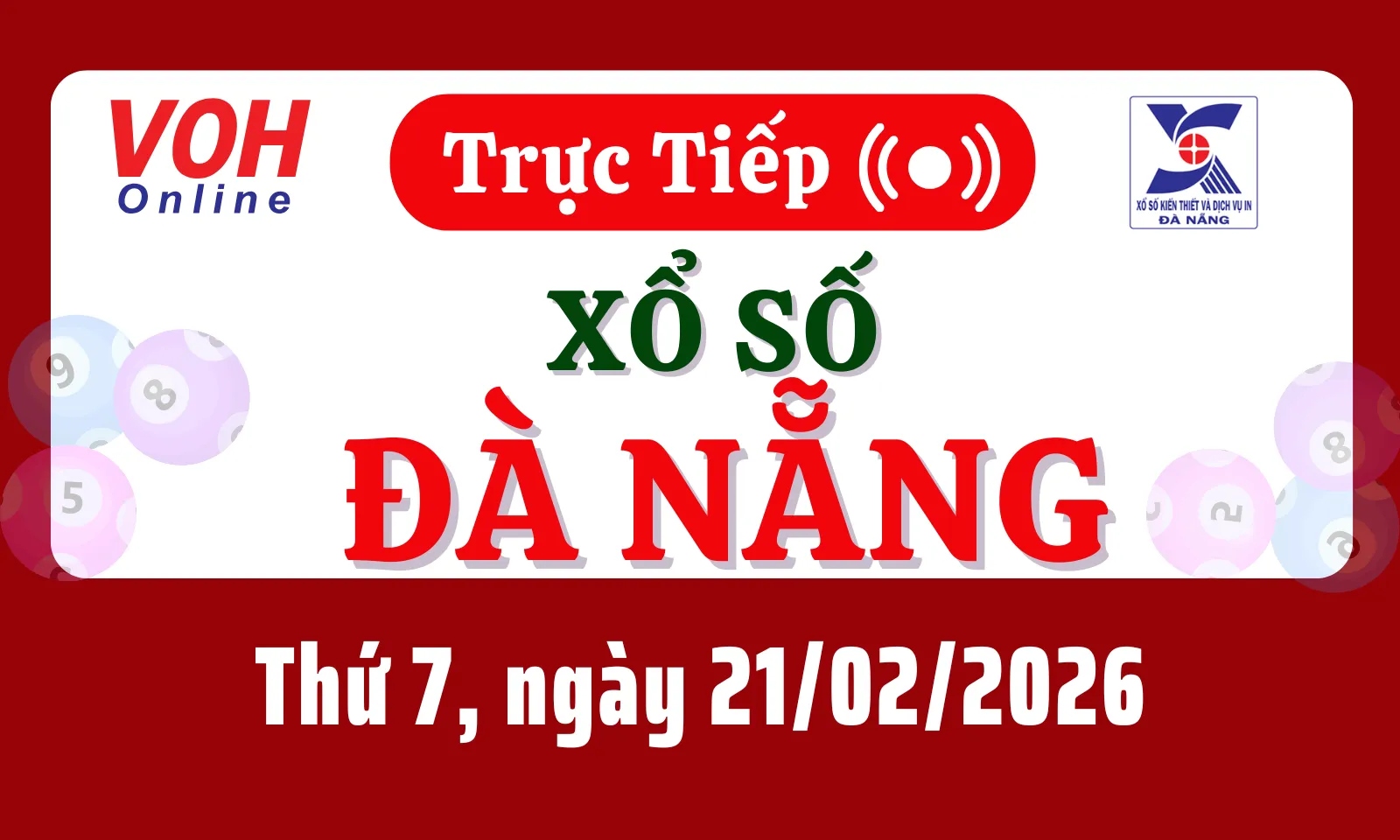 XSDNG 21/2 - Kết quả xổ số Đà Nẵng hôm nay thứ 7 ngày 21/2/2026