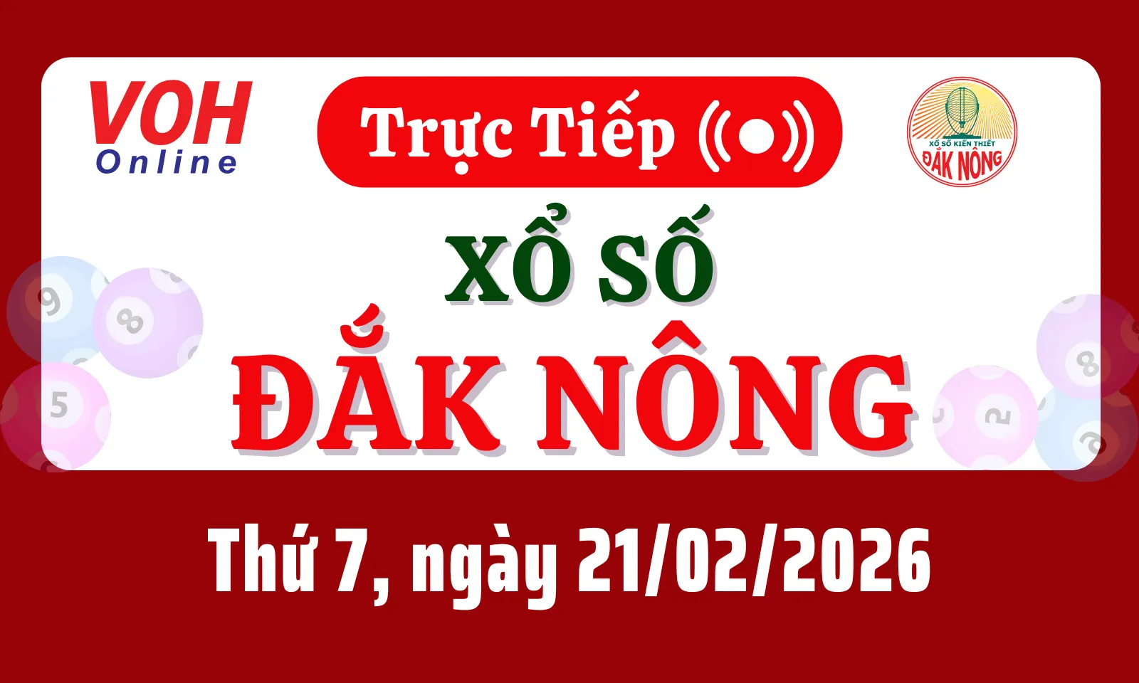 XSDNO 21/2 - Kết quả xổ số Đắk Nông hôm nay thứ 7 ngày 21/2/2026