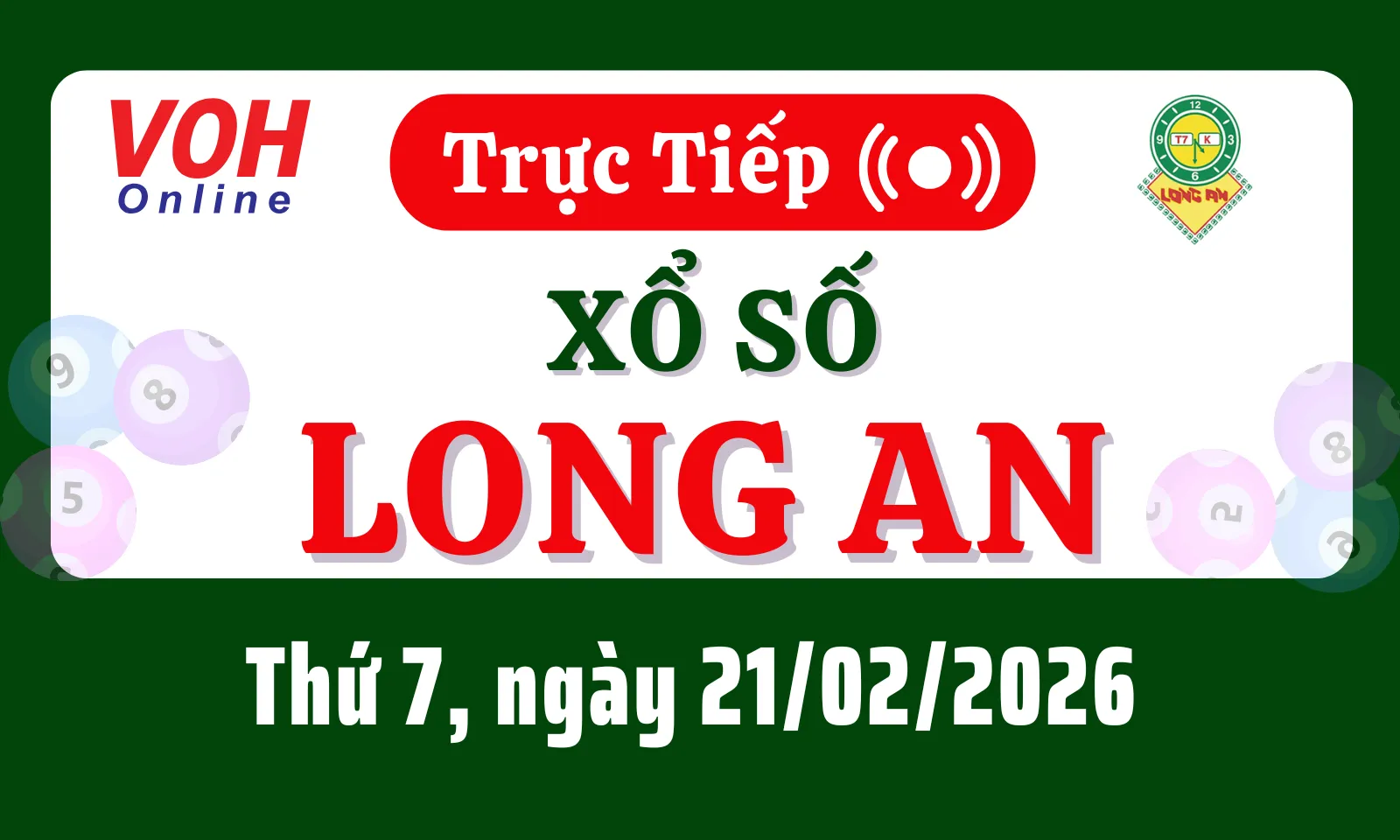 XSLA 21/2 - Kết quả xổ số Long An hôm nay thứ 7 ngày 21/2/2026